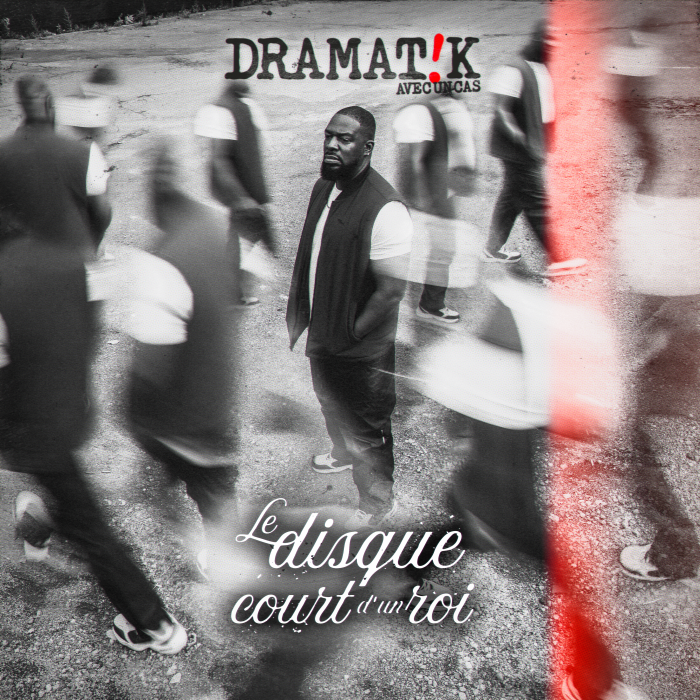 Nouveau single : Dramatik – Le disque court d&rsquo;un roi
